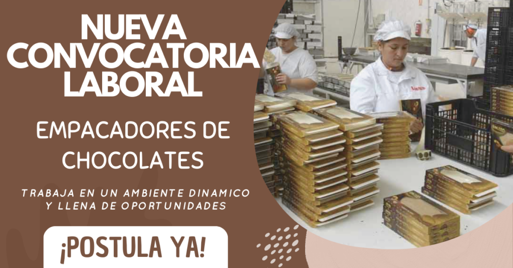 SOLICITAN EMPACADORES DE CHOCOLATES